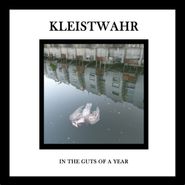 Kleistwahr, In The Guts Of A Year (CD)
