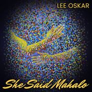 Lee Oskar, She Said Mahalo (CD)