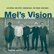 Alex Sipiagin, Mel's Vision (CD)