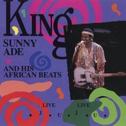 King Sunny Ade & His African Beats, Live Live Juju (CD)