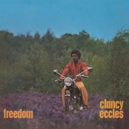 Clancy Eccles, Freedom [180 Gram Orange Vinyl] (LP)