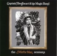Captain Beefheart & His Magic Band, The Mirror Man Sessions [180 Gram Clear Vinyl] (LP)