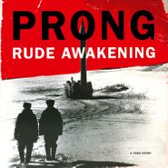 Prong, Rude Awakening [180 Gram Marble Vinyl](LP)