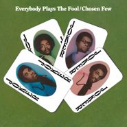 The Chosen Few, Everybody Plays The Fool [180 Gram Orange Vinyl] (LP)