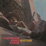 The Upsetters, Eastwood Rides Again [180 Gram Vinyl] (LP)