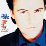 Paul Young, From Time To Time: The Singles Collection [180 Gram Blue Vinyl] (LP)