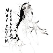 Nai Palm, Needle Paw [180 Gram Vinyl] (LP)