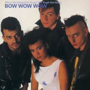 Bow Wow Wow, When The Going Gets Tough The Tough Get Going [180 Gram Pink Vinyl] (LP)
