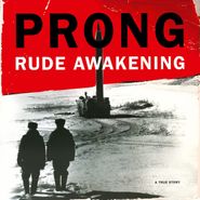 Prong, Rude Awakening [180 Gram Vinyl] (LP)