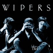 The Wipers, Follow Blind [180 Gram Vinyl] (LP)