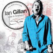 Ian Gillan, Live In Anaheim [180 Gram Turquoise Vinyl] (LP)