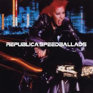 Republica, Speed Ballads [180 Gram Clear Vinyl] (LP)