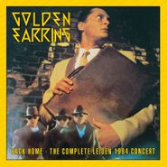 Golden Earring, Back Home: The Complete Leiden 1984 Concert [Record Store Day Yellow Vinyl] (LP)