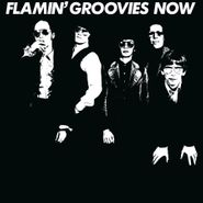 The Flamin' Groovies, Now [180 Gram White Vinyl] (LP)