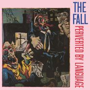 The Fall, Perverted By Language [180 Gram Pink Vinyl] (LP)