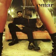 Omar, This Is Not A Love Song [180 Gram Gold/Black Marble Vinyl] (LP)