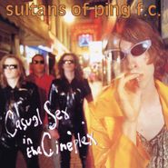 Sultans of Ping F.C., Casual Sex In The Cineplex [180 Gram Yellow Vinyl] (LP)