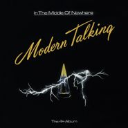 Modern Talking, In The Middle Of Nowhere [180 Gram Green Vinyl] (LP)