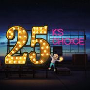 K's Choice, 25 [180 Gram Yellow/Orange Marble Vinyl] (LP)
