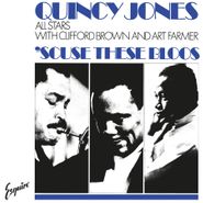 Quincy Jones, 'Scuse These Bloos [180 Gram Blue Vinyl] (LP)