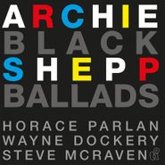 Archie Shepp, Black Ballads [180 Gram Blue Vinyl] (LP)