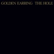 Golden Earring, The Hole [180 Gram Gold Vinyl] (LP)