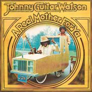 Johnny Guitar Watson, A Real Mother For Ya [180 Gram White Vinyl] (LP)