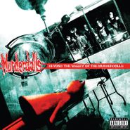 Murderdolls, Beyond The Valley Of The Murderdolls [180 Gram Vinyl] (LP)