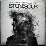 Stone Sour, House Of Gold & Bones Part 1 [180 Gram Gold Vinyl] (LP)