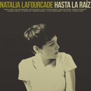Natalia Lafourcade, Hasta La Raíz [180 Gram Clear Vinyl] (LP)