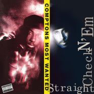 Compton's Most Wanted, Straight Checkn 'Em [180 Gram Vinyl] (LP)