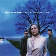 Hooverphonic, The Magnificent Tree [180 Gram Blue Vinyl] (LP)