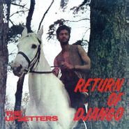 The Upsetters, Return Of Django [180 Gram Yellow Vinyl] (LP)