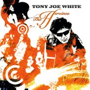 Tony Joe White, The Heroines [180 Gram Orange Vinyl] (LP)
