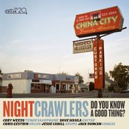Nightcrawlers, Do You Know A Good Thing? (CD)