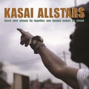 Kasai Allstars, Black Ants Always Fly Together, One Bangle Makes No Sound (CD)
