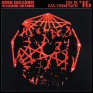 King Gizzard And The Lizard Wizard, Live In San Francisco '16 [Random Colored Vinyl] (LP)