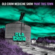 Old Crow Medicine Show, Paint This Town [Clear Vinyl w/Random Jacket Sleeve] (LP)