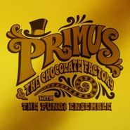 Primus, Primus & The Chocolate Factory With The Fungi Ensemble [Gold Vinyl] (LP)