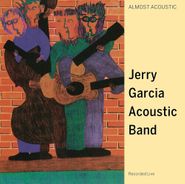 Jerry Garcia Acoustic Band, Almost Acoustic (LP)