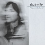 Rhett Miller, A Lifetime Of Riding By Night (CD)