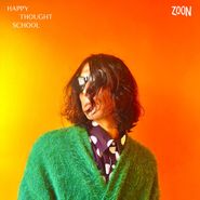 Zoon, Happy Thought School (LP)