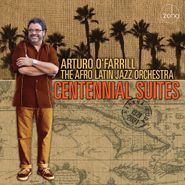 Arturo O'Farrill & The Afro Latin Jazz Orchestra, Centennial Suites (LP)