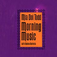 Mia Doi Todd, Morning Music (LP)