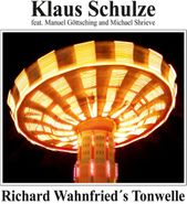 Klaus Schulze, Richard Wahnfried's Tonwelle (CD)