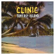 Clinic, Fantasy Island (LP)