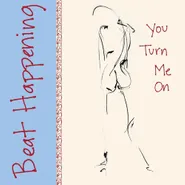 Beat Happening, You Turn Me On (LP)