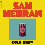Sam Mehran, Cold Brew (LP)