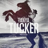 Tanya Tucker, While I'm Livin' [Splatter Vinyl] (LP)