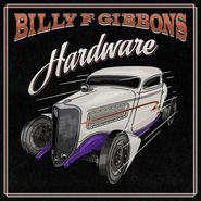 Billy F. Gibbons, Hardware (CD)